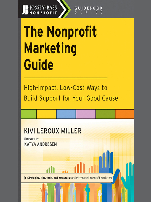 Title details for The Nonprofit Marketing Guide by Katya Andresen - Wait list